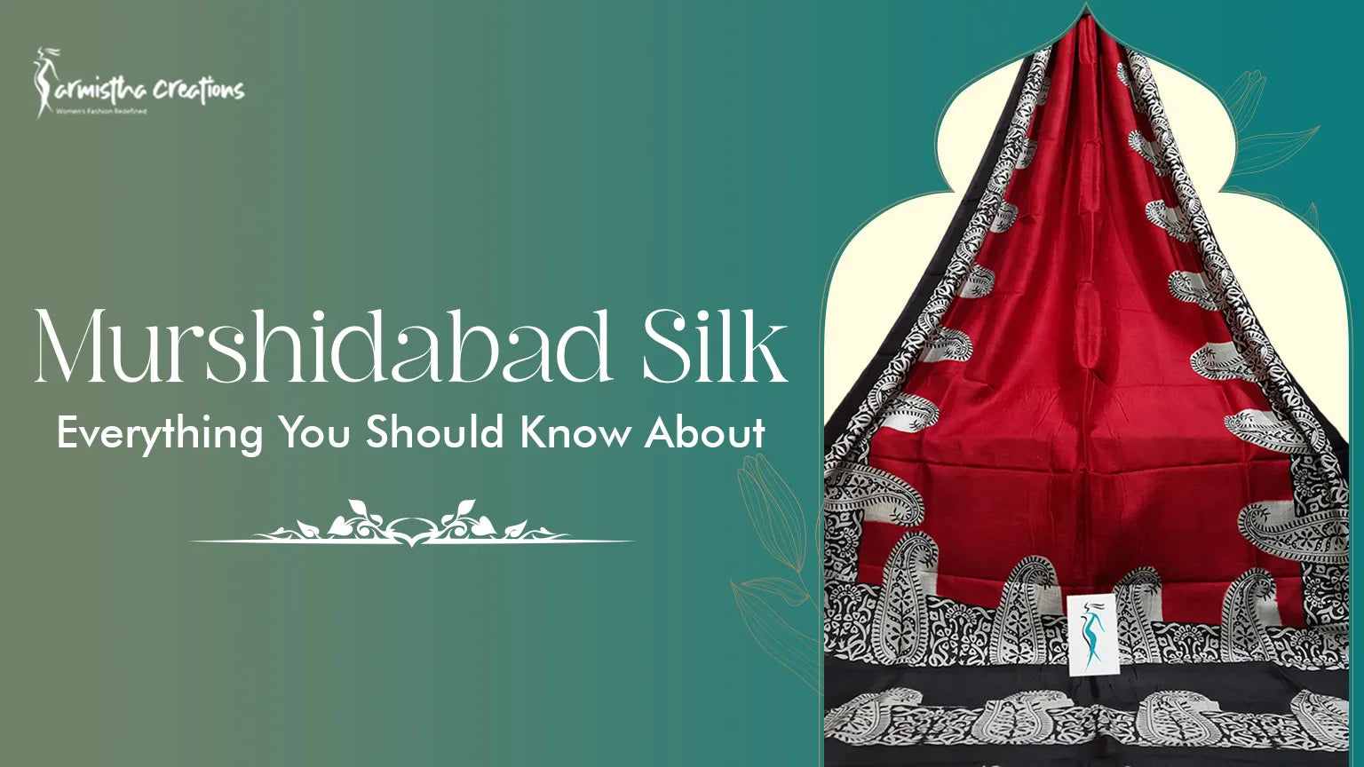 Murshidabad Silk: Everything You Should Know About